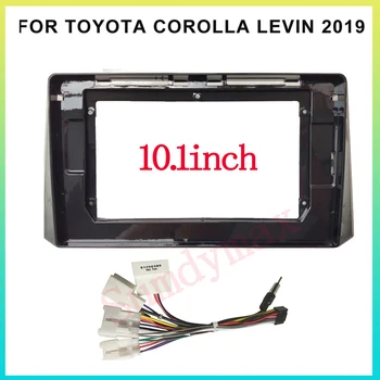 10,1-дюймовый автомобильный радиоприемник, кабель питания для TOYOTA Corolla Levin 2019, Стереопанель, GPS Рамка, Комплект для Крепления на приборной панели, Рамка Для Автомобильных Аксессуаров